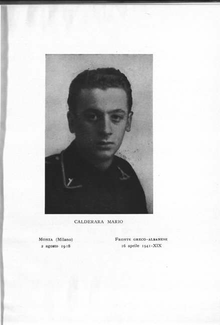 Mario Calderara. Monza (Milano) 2 agosto 1918  Fronte greco-albanese 16 aprile 1941-XIX
