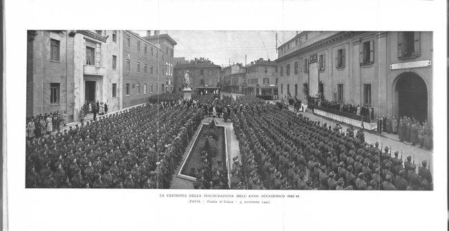 La cerimonia della inaugurazione dell'anno accademico 1942-43 (Pavia  Piazza d'Italia  5 novembre 1942)